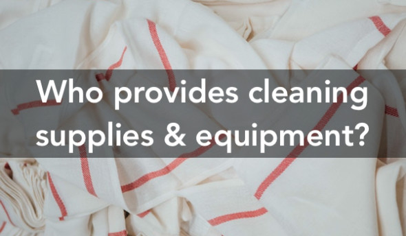 Who furnishes the equipment and cleaning supplies?