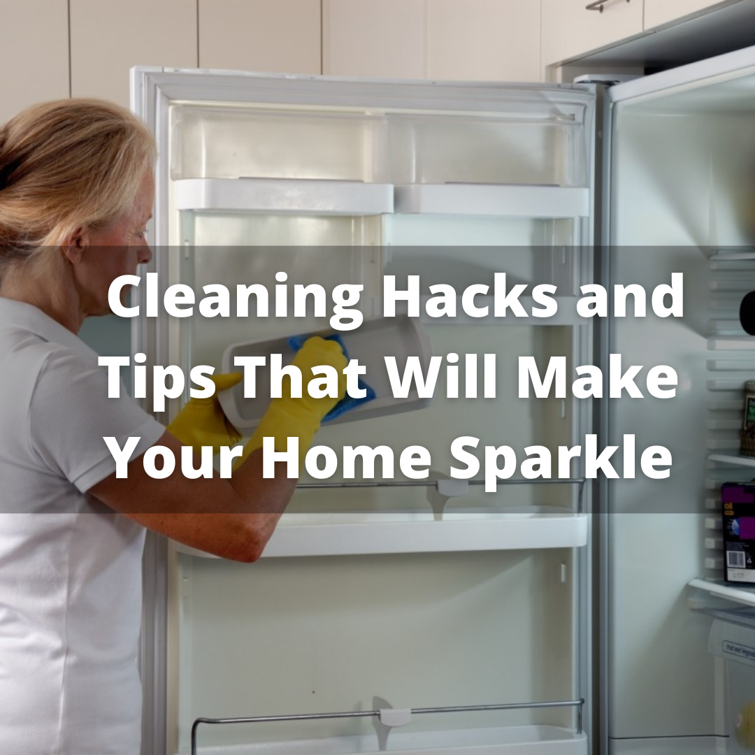 https://bucketsandbows.com/wp-content/uploads/2021/08/Cleaning-Hacks-and-Tips-That-Will-Make-Your-Home-Sparkle.png