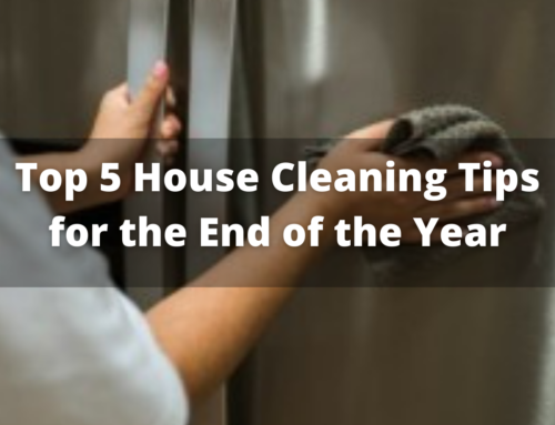 Top 5 House Cleaning Tips for the End of the Year