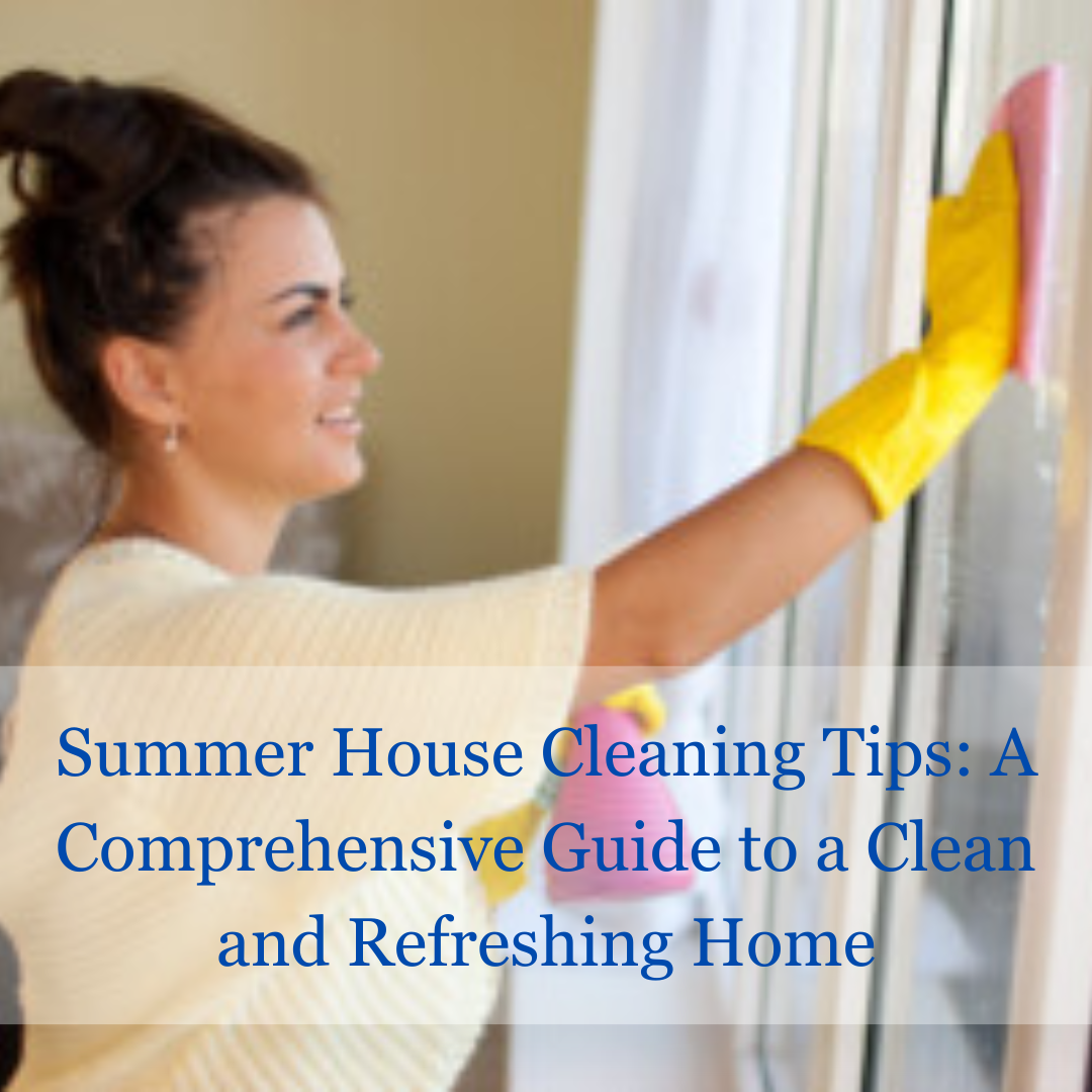 Summer Dusting & Cleaning Tips